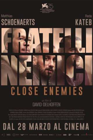 Fratelli Nemici - Close Enemies (2018) streaming
