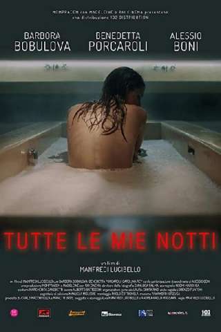 Tutte le mie notti (2019) streaming