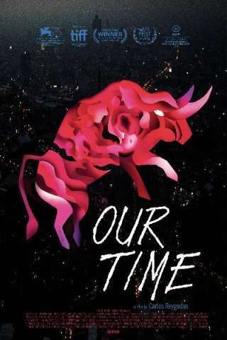 Our Time - Nuestro tiempo (2018) streaming