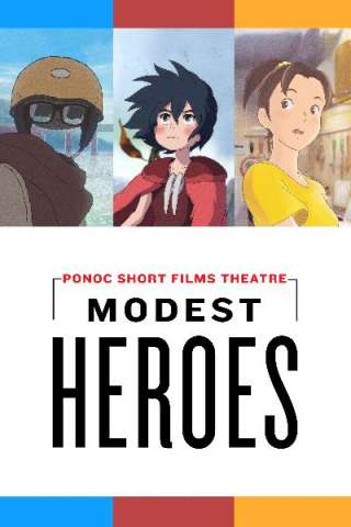 Eroi modesti - Ponoc Short Films Theatre (2018) streaming