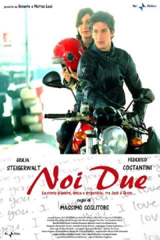Noi due (2008) streaming