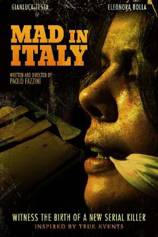 Mad in Italy - Birth of a Serial Killer (2011) streaming