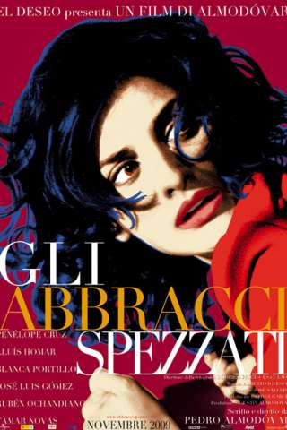 Gli abbracci spezzati (2009) streaming