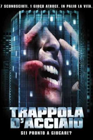 Trappola d'acciaio (2007) streaming