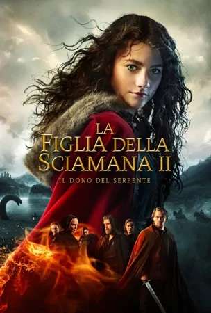 La figlia della sciamana 2 - Il dono del serpente (2019) streaming