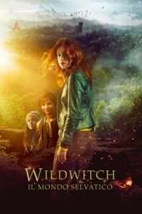 Wildwitch - Il mondo selvatico (2018) streaming