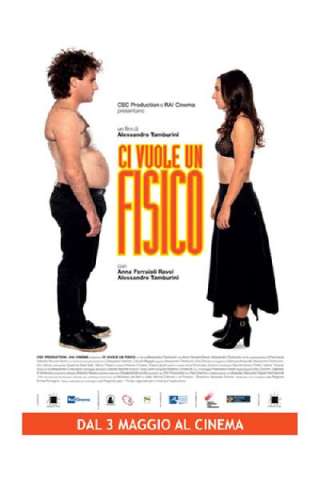 Ci vuole un fisico (2018) streaming