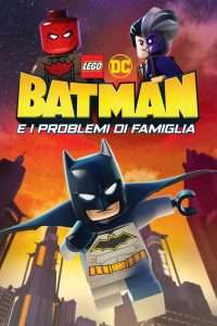 Batman e i problemi di famiglia (2019) streaming
