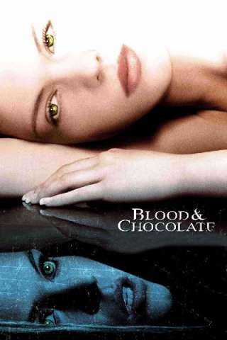 Blood and Chocolate - La caccia al licantropo è aperta (2007) streaming
