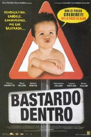 Bastardo dentro (2003) streaming