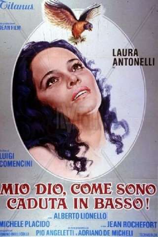 Mio Dio, come sono caduta in basso! (1974) streaming