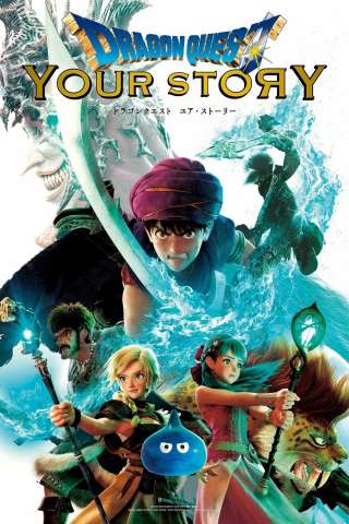 Dragon Quest: Your Story (2019) streaming