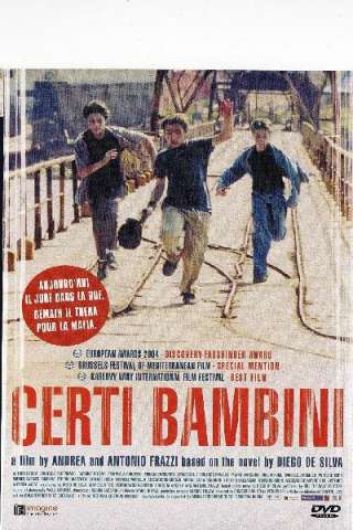 Certi bambini (2004) streaming