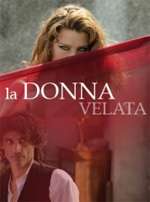 La donna velata (2009) streaming