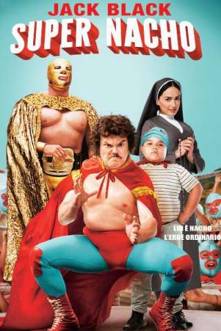 Super Nacho (2006) streaming