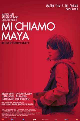 Mi chiamo Maya (2015) streaming