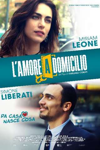 L'amore a domicilio (2019) streaming
