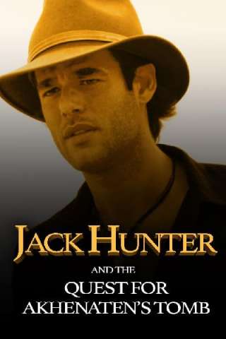 Jack Hunter e la ricerca della tomba di Akhenaten (2008) streaming