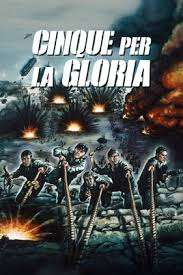 Cinque per la gloria (1964) streaming
