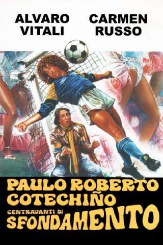 Paulo Roberto Cotechiño centravanti di sfondamento (1983) streaming