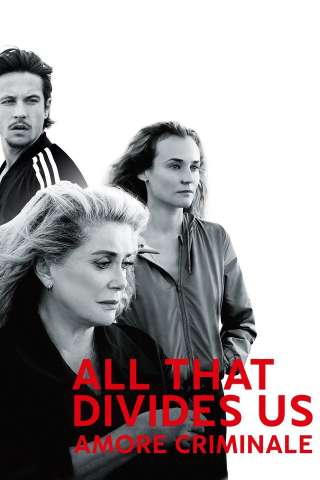All That Divides Us - Amore criminale (2017) streaming