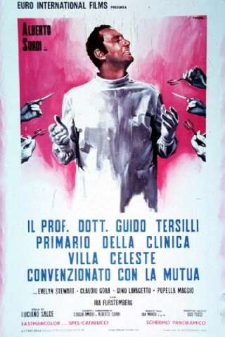 Il prof. Dott. Guido Tersilli, primario della clinica Villa Celeste convenzionata con le mutue (1969) streaming