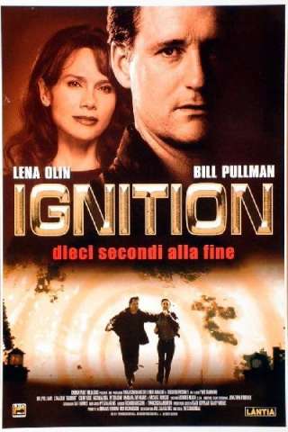 Ignition - Dieci secondi alla fine (2002) streaming