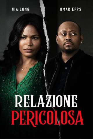 Relazione pericolosa (2020) streaming