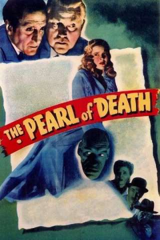 Sherlock Holmes e la perla della morte (1944) streaming