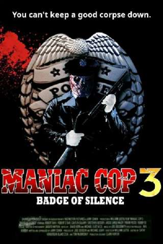 Maniac cop 3 - Il distintivo del silenzio (1993) streaming