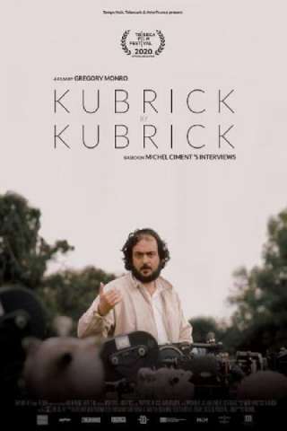 Kubrick by Kubrick (2020) streaming