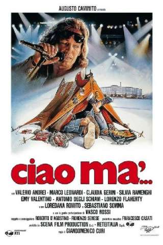 Ciao ma' (1988) streaming