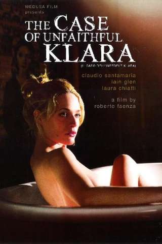 Il caso dell'infedele Klara (2009) streaming