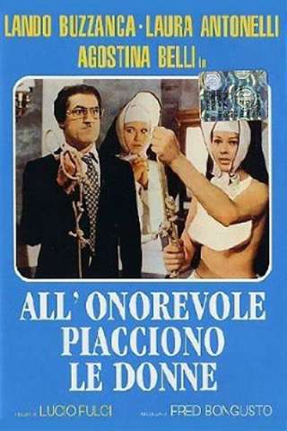 Nonostante le apparenze... e purchè la nazione non lo sappia... all'onorevole piacciono le donne (1972) streaming