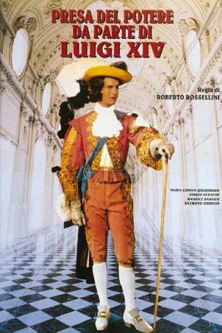 La presa del potere da parte di Luigi XIV (1966) streaming