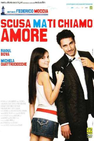 Scusa ma ti chiamo amore (2008) streaming