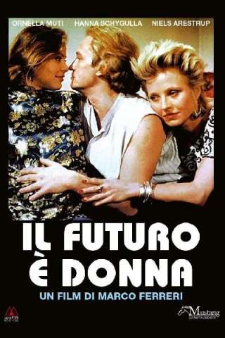 Il futuro è donna (1984) streaming
