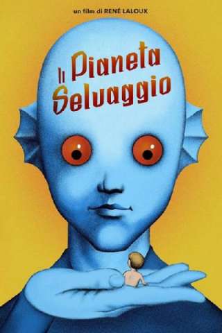 Il pianeta selvaggio (1973) streaming