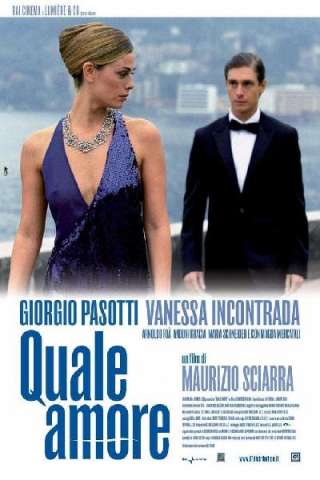Quale amore (2006) streaming