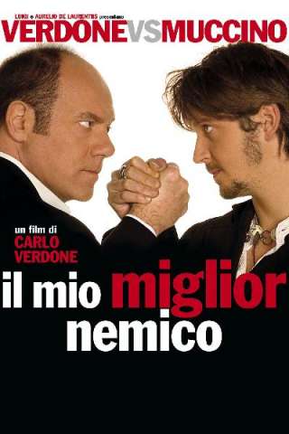 Il mio miglior nemico (2006) streaming