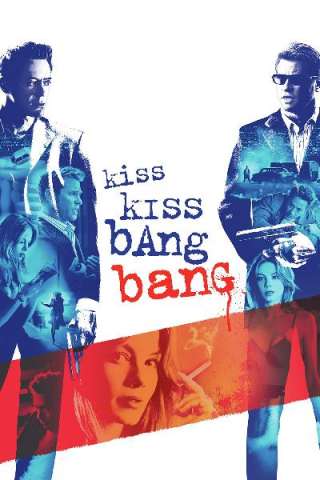 Kiss Kiss Bang Bang (2005) streaming