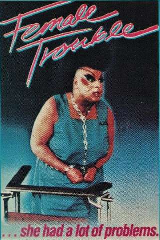 Female Trouble (1974) streaming