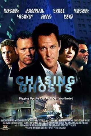 Chasing Ghosts (2005) streaming