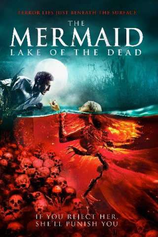 The Mermaid: Lake of the Dead (2018) streaming