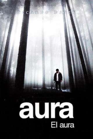 El Aura (2005) streaming