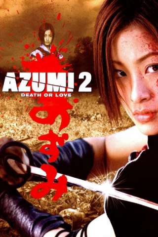 Azumi 2 (2005) streaming
