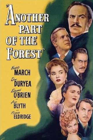 Un'altra parte della foresta (1948) streaming