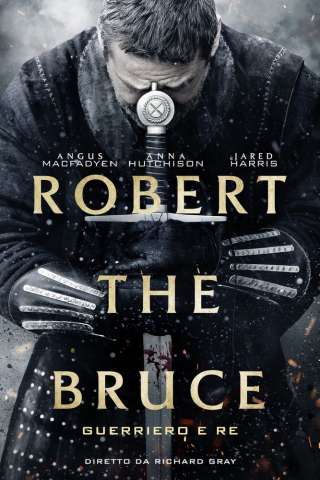 Robert the Bruce - Guerriero e re (2019) streaming
