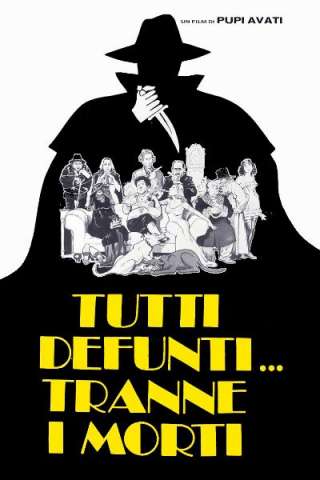 Tutti defunti... tranne i morti (1977) streaming