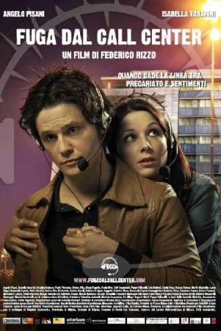 Fuga dal call center (2008) streaming